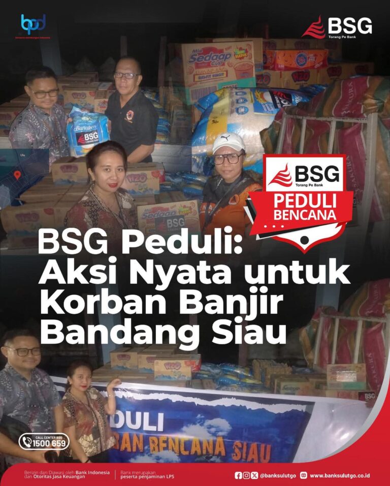 BSG Hadir untuk Warga Siau, Salurkan Bantuan Korban Banjir Bandang