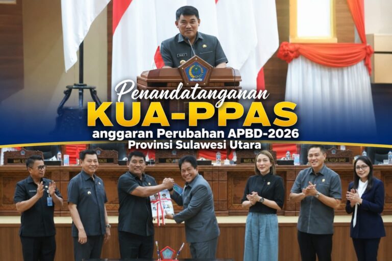 Penandatanganan KUA-PPAS APBD-P 2026, Gubernur Sulut Tegas: “Tidak Ada Pemborosan Anggaran dengan Tumpang Tindih Program”